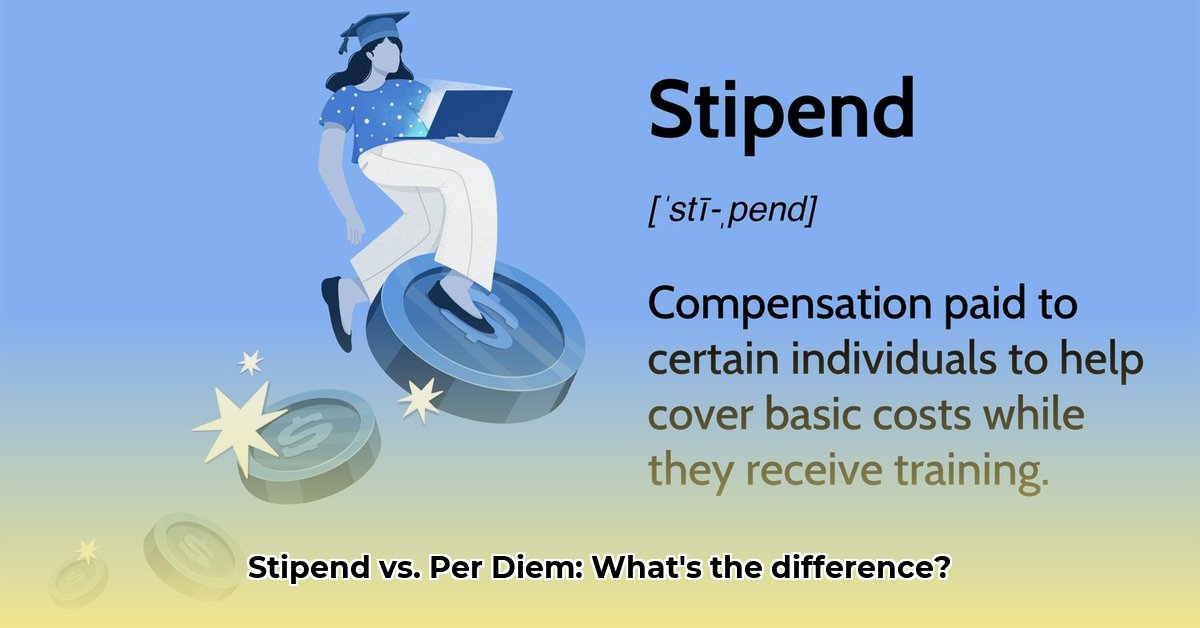 stipend-vs-per-diem